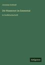 Jeremias Gotthelf: Die Wassernot im Emmental, Buch