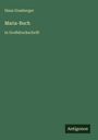 Hans Grasberger: Maria-Buch, Buch