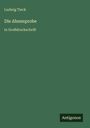 Ludwig Tieck: Die Ahnenprobe, Buch
