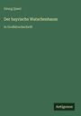 Georg Queri: Der bayrische Watschenbaum, Buch