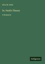 Alice M. Diehl: Dr. Paull's Theory, Buch