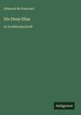 Edmond De Goncourt: Die Dirne Elisa, Buch
