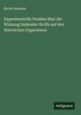 Moritz Hemmer: Experimentelle Studien über die Wirkung faulender Stoffe auf den thierischen Organismus, Buch