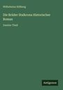Wilhelmina Stålberg: Die Brüder Stalkrona Historischer Roman, Buch