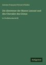 Antoine François Prévost D'Exiles: Die Abenteuer der Manon Lescaut und des Chevalier des Grieux, Buch