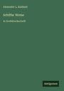 Alexander L. Kielland: Schiffer Worse, Buch