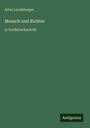 Artur Landsberger: Mensch und Richter, Buch