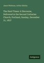 Jason Whitman, Arthur Shirley. "The Hard Times: A Discourse, Delivered in the Second Unitarian Church, Portland, Sunday, December 31, 1837." Unten rechts klein "Antigonos". Grüner Hintergrund.