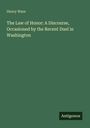 Henry Ware, "The Law of Honor: A Discourse..." auf grünem Hintergrund, unten rechts "Antigonos".