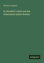 Theodor Gomperz: Zu Heraklit's Lehre und den Ueberresten seines Werkes, Buch