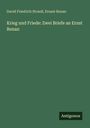 David Friedrich Strauß: Krieg und Friede: Zwei Briefe an Ernst Renan, Buch
