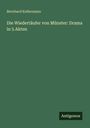 Text: Bernhard Kellermann, Die Wiedertäufer von Münster: Drama in 5 Akten, Antigonos. Grüner Hintergrund.