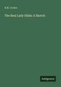 Text: "B.M. Croker", "The Real Lady Hilda: A Sketch", "Antigonos". Grüner Hintergrund, schlichtes Design.