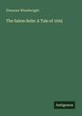 Text: "Ebenezer Wheelwright", "The Salem Belle: A Tale of 1692", "Antigonos". Grüner Hintergrund, minimalistisch gestaltet.