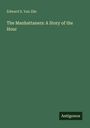 Edward S. Van Zile: The Manhattaners: A Story of the Hour, Buch