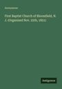 Anonymous: First Baptist Church of Bloomfield, N. J. (Organized Nov. 25th, 1851), Buch