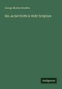 George Martin Straffen: Sin, as Set Forth in Holy Scripture, Buch