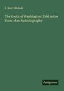 Titel: "The Youth of Washington: Told in the Form of an Autobiography" von S. Weir Mitchell. Unten steht "Antigonos".