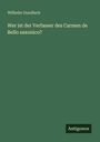 Wilhelm Gundlach, "Wer ist der Verfasser des Carmen de Bello saxonico?", unten rechts Logo "Antigonos". Grünlicher Hintergrund.