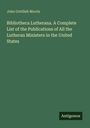 Ein Buchcover mit grünem Hintergrund; oben steht "John Gottlieb Morris". Der Titel ist: "Bibliotheca Lutherana...". Unten "Antigonos".