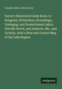 Charles Alden John Farrar: Farrar's Illustrated Guide Book, to Rangeley, Richardson, Kennebago, Umbagog, and Parmachenee Lakes, Dixville Notch, and Andover, Me., and Vicinity, with a New and Correct Map of the Lake Region, Buch