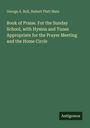 Oben steht "George A. Bell, Hubert Platt Main." Darunter "Book of Praise..." Unten rechts "Antigonos". Einfache, grüne Gestaltung.