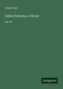James Payn: Fallen Fortunes. A Novel, Buch