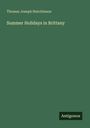 Thomas Joseph Hutchinson: Summer Holidays in Brittany, Buch