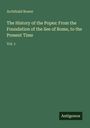"Archibald Bower, The History of the Popes: From the Foundation of the See of Rome, to the Present Time, Vol. 1." Unten: "Antigonos".