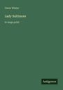 Owen Wister: Lady Baltimore, Buch