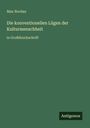 Max Nordau: Die konventionellen Lügen der Kulturmenschheit, Buch