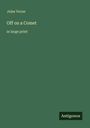 "Off on a Comet" von Jules Verne in Großschrift, grüner Hintergrund, unten rechts "Antigonos".