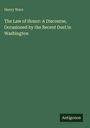 Henry Ware, "The Law of Honor: A Discourse, Occasioned by the Recent Duel in Washington", Antigonos, dunkelgrüner Hintergrund.
