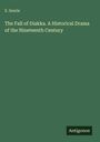 E. Searle: The Fall of Diakka. A Historical Drama of the Nineteenth Century, Buch