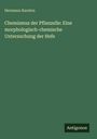 Titel: "Chemismus der Pflanzelle: Eine morphologisch-chemische Untersuchung der Hefe". Autor: Hermann Karsten. Verlag: Antigonos. Hintergrund in Grün.