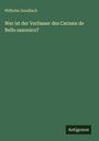 Oben steht "Wilhelm Gundlach". Darunter: "Wer ist der Verfasser des Carmen de Bello saxonico?" Unten ein "Antigonos"-Logo.