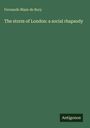 Buchtitel: "The storm of London: a social rhapsody" von Fernande Blaze de Bury. Grüner Hintergrund, "Antigonos" unten.