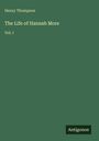 Henry Thompson: The Life of Hannah More, Buch