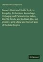 Charles Alden John Farrar: Farrar's Illustrated Guide Book, to Rangeley, Richardson, Kennebago, Umbagog, and Parmachenee Lakes, Dixville Notch, and Andover, Me., and Vicinity, with a New and Correct Map of the Lake Region, Buch