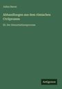 Titel: Abhandlungen aus dem römischen Civilprozess. Dritter Teil: Der Denuntiationsprozess. Autor: Julius Baron. Grüner Hintergrund.