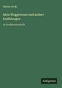 Maxim Gorki: "Mein Weggenosse und andere Erzählungen in Großdruckschrift." Grüner Hintergrund, unten "Antigonos".