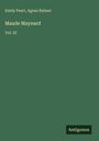 Emily Peart: Maude Maynard, Buch