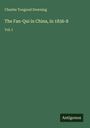 Charles Toogood Downing: The Fan-Qui in China, in 1836-8, Buch