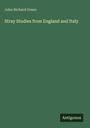 John Richard Green: Stray Studies from England and Italy, Buch