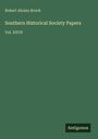 Robert Alonzo Brock: Southern Historical Society Papers, Buch