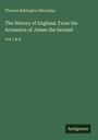 Thomas Babington Macaulay: The History of England. From the Accession of James the Second, Buch
