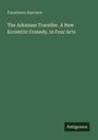 Fennimore Harrison. "The Arkansas Traveller. A New Eccentric Comedy, in Four Acts". Grüner Hintergrund, unten rechts "Antigonos".