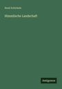René Schickele: Himmlische Landschaft, Buch