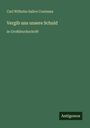 Carl Wilhelm Salice Contessa: Vergib uns unsere Schuld, Buch