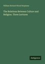 Titel: "The Relations Between Culture and Religion. Three Lectures" von William Richard Wood Stephens. Unten rechts "Antigonos".